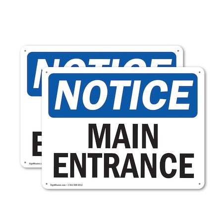 Signmission Main Entrance OSHA Notice Sign, Aluminum, 18in W x 12in L, 2PK OS-2PACK-NS-A-1218-L-14082